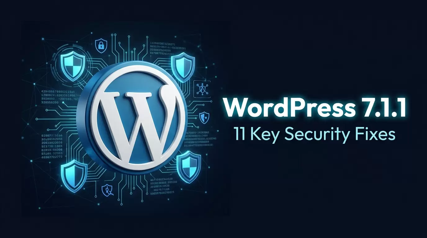 WordPress 7.1.1 update and security fixes